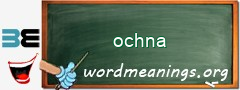 WordMeaning blackboard for ochna